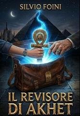 Silvio Foini - Il revisore di Akhet (2026)