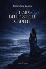 Micaela Zaira Stagnitta - Il tempo delle stelle cadenti (2026)