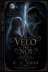 C.J. Voss - La Trilogia del Velo Vol. 1. Il Velo Tra Noi (2026)