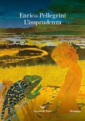 Enrico Pellegrini - L’imprudenza (2026)