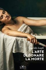 Davide Lugli - L'arte di donare la morte (2026)