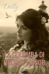 Delly - La colomba di Rudsay Manor (2026)