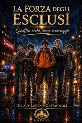 Klaus Lorenz Castagnoli - La forza degli esclusi. Quattro Occhi, Acne e Coraggio (2026)