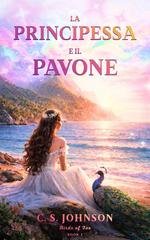 C. S. Johnson - La Principessa e il Pavone (2026)