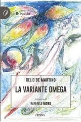 Delio De Martino - La variante Omega (2026)