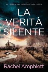 Rachel Amphlett - Mark Turpin Vol. 4. La verità silente (2026)