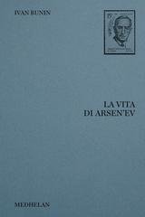 Ivan Bunin - La vita di Arsen'ev (2024)