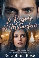 Seraphina Rose - Le Regole del Miliardario (2026)