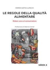 Emma Sofia Lunghi - Le regole della qualità alimentare. Ridare voce al consumatore (2026)