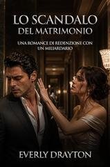 Everly Drayton - Lo Scandalo del Matrimonio (2026)