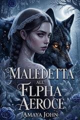 Amaya John - Maledetta All’alpha Feroce (2026)