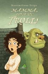 Massimiliano Drigo - Mamma, sono un troll! (2026)