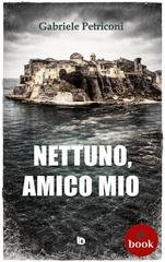 Gabriele Petriconi, Adriana Giulia Vertucci - Nettuno, amico mio (2026)