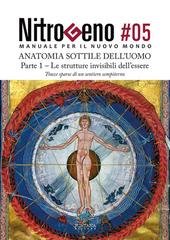 AA.VV. - NITROGENO #05. Anatomia Sottile dell'Uomo - Parte 1. Le strutture invisibili dell’essere (2026)