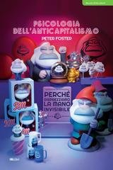 Peter Foster - Psicologia dell'anticapitalismo (2026)