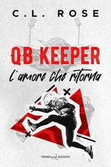 C.L. Rose -  Boston Blizzard Vol. 3. QB Keeper. L’amore che ritorna (2026)
