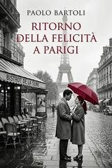 Paolo Bartoli - Ritorno alla felicità a Parigi (2026)