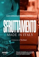Ivan Cimmarusti, Sara Monaci - Sfruttamento made in Italy. Dalle passerelle ai rider, lo schiavismo nascosto con cui conviviamo (2026)