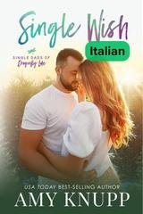 Amy Knupp - Single Dads of Dragonfly Lake Vol. 5. Single Wish (2026)