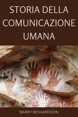 Barry Richardson - Storia della comunicazione umana (2026)