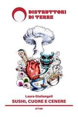 Laura Giuliangeli - Sushi, cuore e cenere (2026)