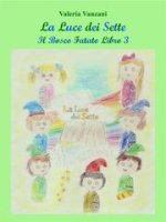 Valeria Vanzani - Il Bosco Fatato Vol. 3. La Luce dei Sette (2026)