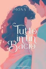 Simona A.C. - Tutto in un bacio (2026)