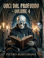 Pietro Martorana - Voci Dal Profondo Vol. 4. L'archivio delle ombre (2026)