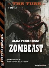 Alda Teodorani - Zombeast. The Tube Exposed Vol. 101 (2026)