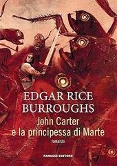 Edgar Rice Burroughs - John Carter e la principessa di Marte (2021)