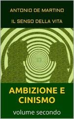 Antonio De Martino - Il senso della vita vol.2 Ambizione e cinismo (2022)