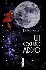 Josh Lanyon -  Un oscuro addio (2026)