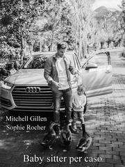 Mitchell Gillen, Sophie Rocher - Baby sitter per caso (2026)