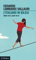 Edoardo Lombardi Vallauri - L'italiano in bilico. Quello che sì, quello che no (2026)
