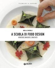Angela Simonelli - A scuola di Food Design (2018)