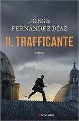 Jorge Fernández Díaz - Il trafficante (2019)