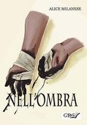 Alice Milanese - Nell'ombra (2019)