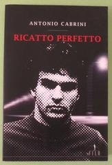 Antonio Cabrini - Ricatto perfetto (2008)
