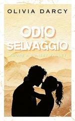 Olivia Darcy - Amore a Sunset Valley Vol. 4. Odio Selvaggio (2026)