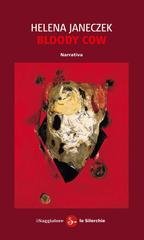 Helena Janeczek - Bloody cow (2012)