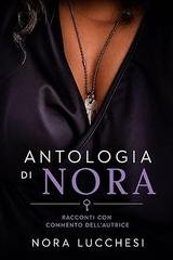 Nora Lucchesi - Antologia di Nora (2026)