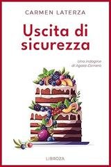 Carmen Laterza - Le indagini di Agata Cornero Vol. 5. Uscita di sicurezza (2026)