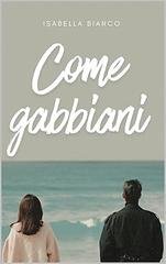 Isabella Bianco - Come gabbiani (2026)