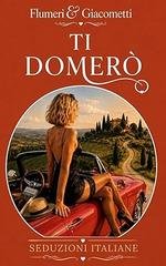 Elisabetta Flumeri - Ti Domeró (Seduzioni Italiane)(2026)