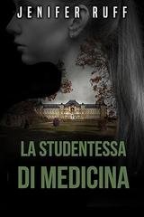 Jenifer Ruff - I Segreti di Brooke Walton Vol 2. La Studentessa Di Medicina (2026)