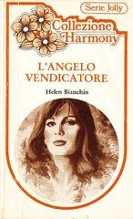 Helen Bianchin - L'angelo vendicatore (1982)