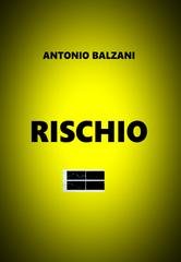 Antonio Balzani - Rischio (2019)