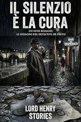 Lord Henry Stories - Il Silenzio è la Cura (2026)