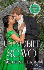 Ellie St. Clair - Scandali e segreti d’epoca Vol. 7. Un nobile scavo (2026)