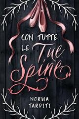 Norma Tarditi - Con tutte le tue spine (2026)